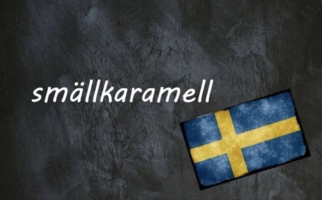 Swedish word of the day: smällkaramell