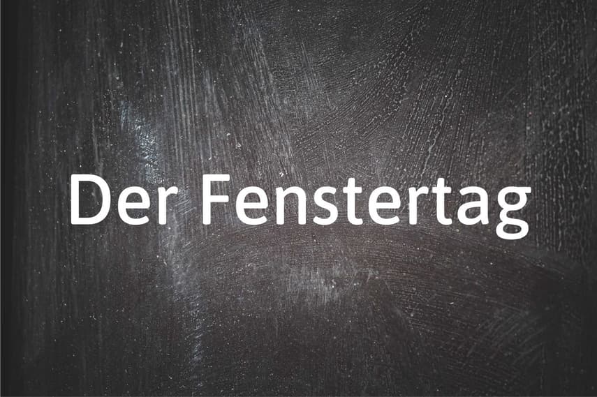 German word of the day: Der Fenstertag