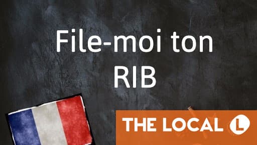 French Expression of the Day: File-moi ton RIB