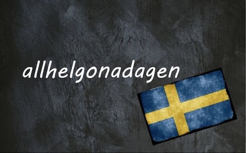 Swedish word of the day: allhelgonadagen