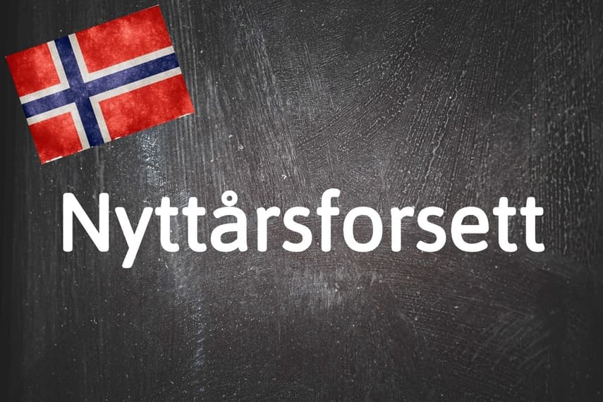 Norwegian word of the day: Nyttårsforsett