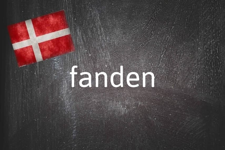 Danish word of the day: Fanden