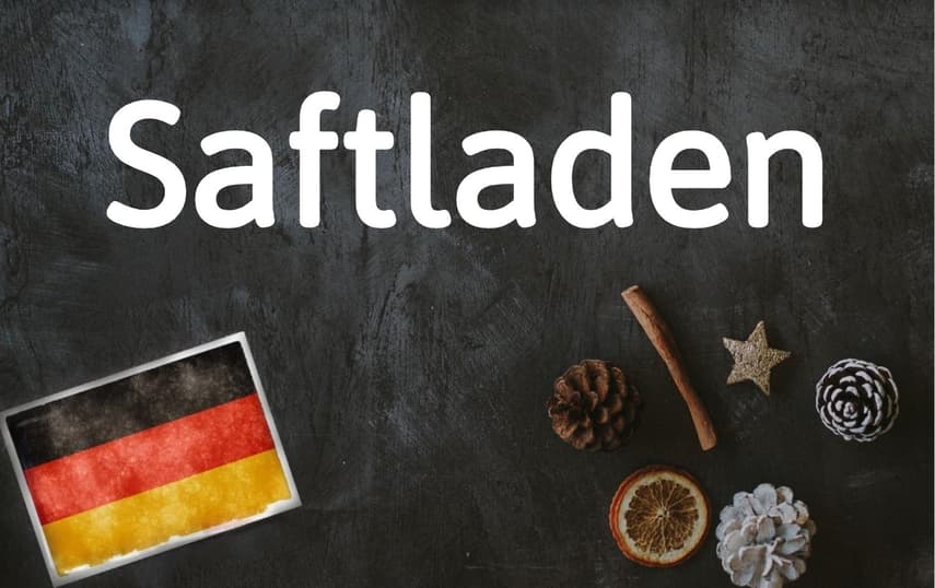 German word of the day: Saftladen