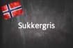 Norwegian word of the day: Sukkergris