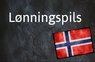 Norwegian expression of the day: Lønningspils