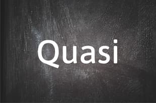 German word of the day: Quasi