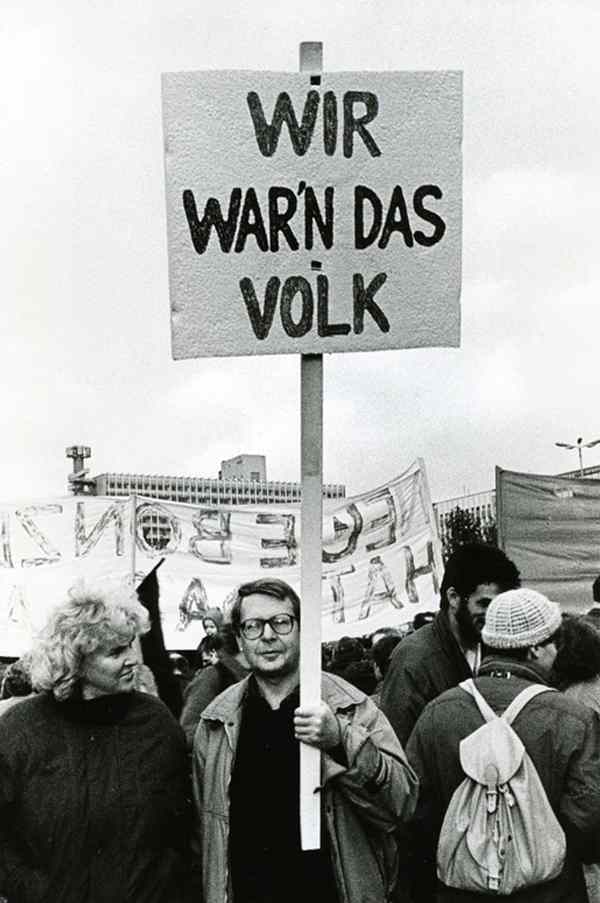 A demonstration in the east. The sign reads "we were the people."  East Berlin, November 4, 1990.Photo: Jürgen Nagel