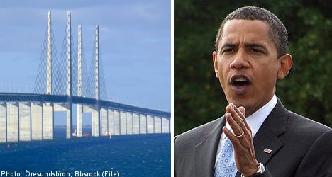Obama to ‘shut down’ Öresund Bridge