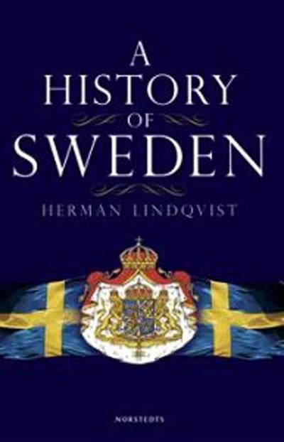 A History of Sweden : From Ice Age to our Age by Herman Lindqvist<br>For those of you who have only been in Sweden for a couple of years, you might recognize Lindqvist as the man who insulted the crown princess' choice of baby name (Estelle). In fact, he's a popular historian who in this hefty tome takes a sweeping look at Swedish history.Photo: Norstedts