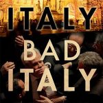 Good Italy, Bad Italy – Bill Emmott. This lively read by the former editor of the Economist charts the decline of Italy and speculates on what can be done to return the country to more prosperous and democratic times. The book was also the inspiration for the controversial documentary film ‘Girlfriend in a coma’ released in 2012 and narrated by Emmott himself.