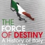 The Force of Destiny: A history of Italy since 1796  - Christopher Duggan. If you’re looking for a comprehensive overview of all things Italian then this book is for you. Historian Duggan’s vivid account interweaves Italy’s art, music, literature and architecture with more serious political and social concerns.