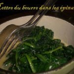 3. "Mettre du beurre dans les épinards" is literally "putting butter on the spinach". A sensible French person might say this to his/her partner.Photo: avlxyz/Flickr