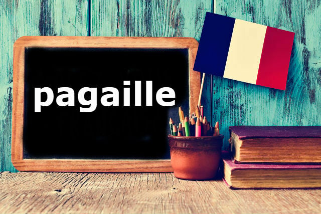 French Word of the Day: 'pagaille' – a word that's been making headlines