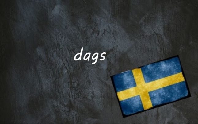 Swedish word of the day: dags