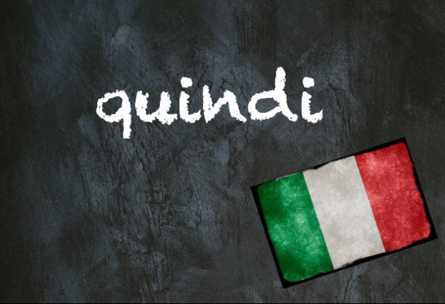 Italian word of the day: 'Quindi'