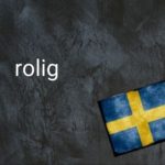 Swedish word of the day: rolig