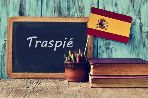 Spanish Word of the Day: 'Traspié'