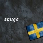 Swedish word of the day: stuga