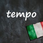 Italian word of the day: ‘Tempo’