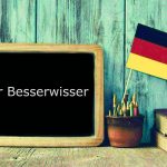 German word of the day: Der Besserwisser