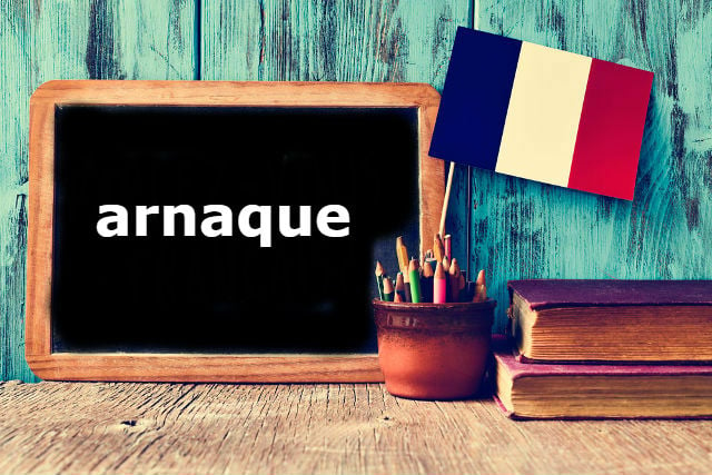 French Word of the Day: arnaque