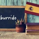Spanish Word of the Day: Aburrido