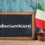 Italian word of the day: ‘Sbaciucchiarsi’