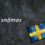 Swedish word of the day: snömos