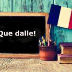 French Expression of the Day: Que dalle!