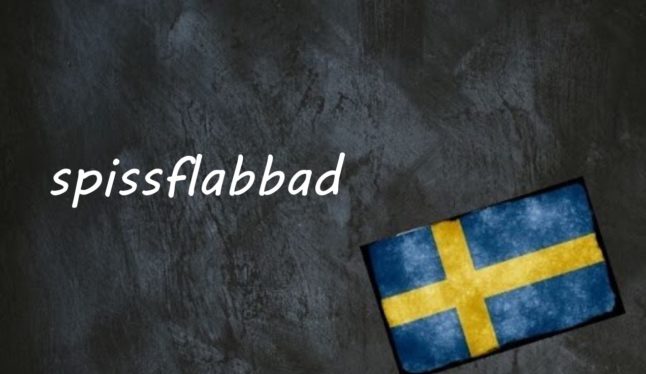Swedish word of the day: spissflabbad