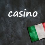 Italian word of the day: ‘Casino’