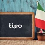 Italian word of the day: ‘Tipo’