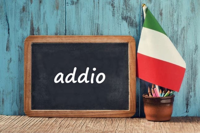 Italian word of the day: 'Addio'