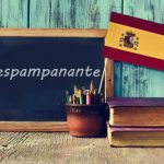 Spanish Word of the Day: ‘Despampanante’