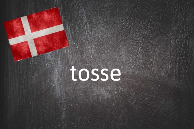 Danish Word of the Day: Tosse