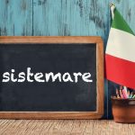 Italian word of the day: ‘Sistemare’
