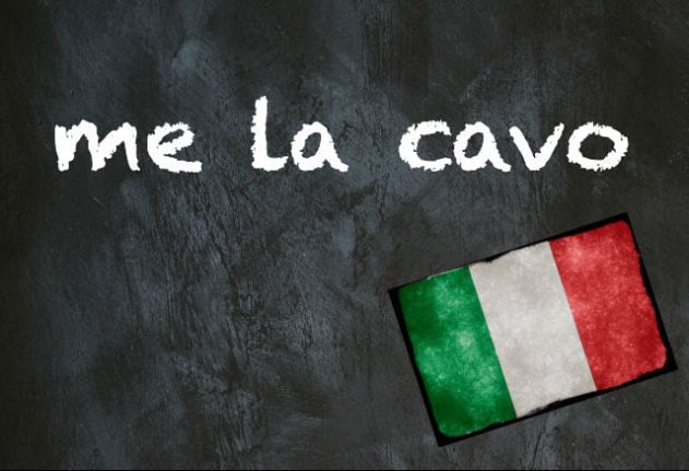 Italian expression of the day: 'Me la cavo'
