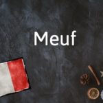 French Word of the Day: Meuf