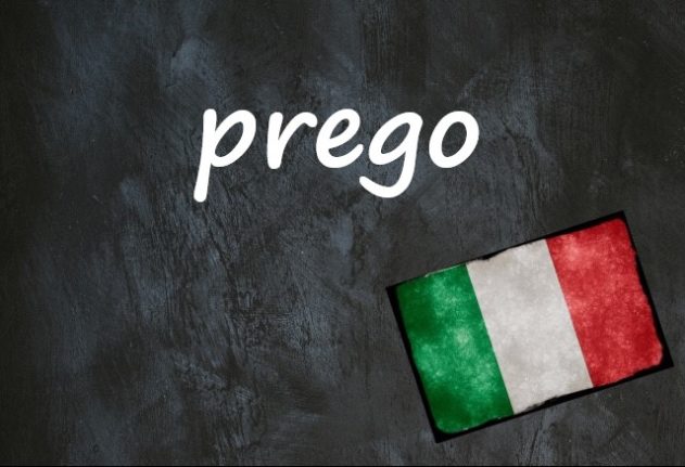 Italian word of the day: ‘Prego’