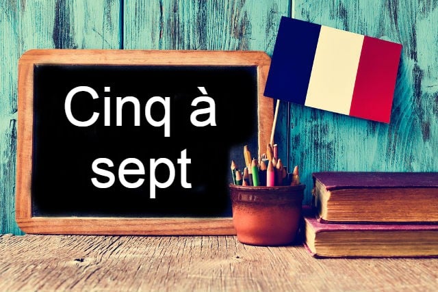 French Expression of the Day: Cinq à sept