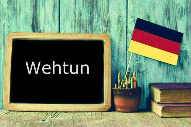 German word of the day: Wehtun