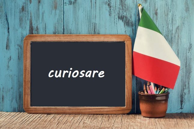 Italian word of the day: 'Curiosare'