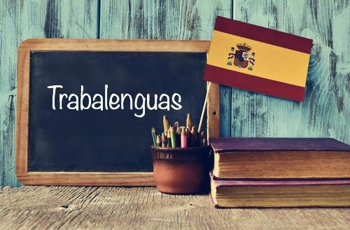 Spanish word of the day: 'Trabalenguas'