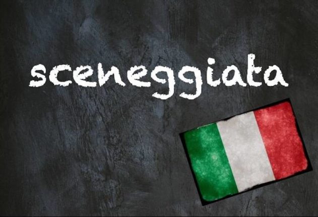 Italian word of the day: ‘Sceneggiata’