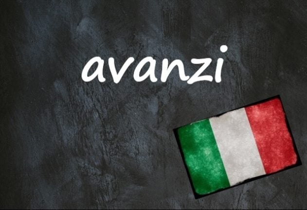 Italian word of the day: 'Avanzi'