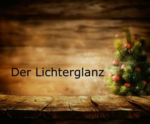 German Advent word of the day: Der Lichterglanz