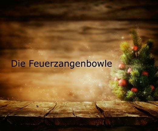 German Advent word of the day: Die Feuerzangenbowle