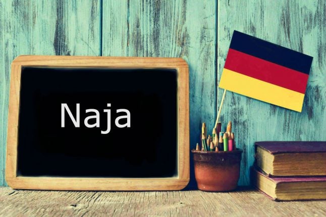 German word of the day: Naja