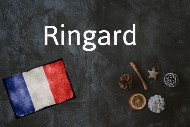 French word of the Day: Ringard