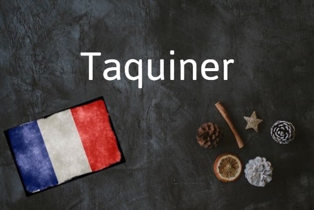 French word of the day: Taquiner